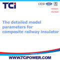 The detailed model parameters for composite railway insulator(2)